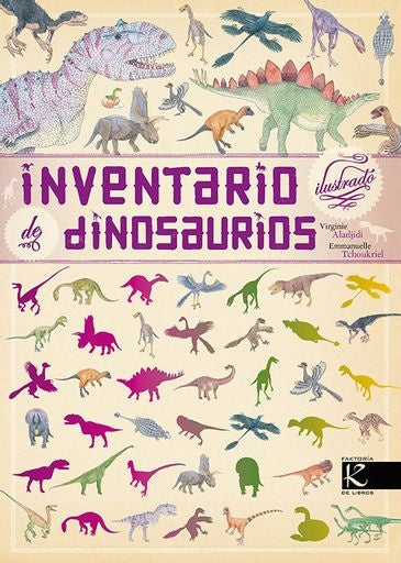 Inventario ilustrado de dinosaurios | Virginie Aladjidi - Emmanuelle Tchoukriel