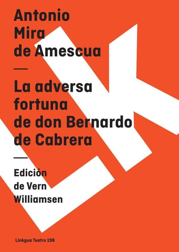 La adversa fortuna de don Bernardo de Cabrera | Antonio Mira de Amescua