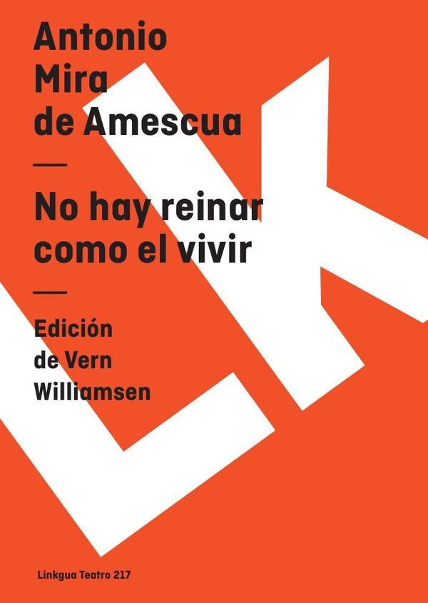 No hay reinar como el vivir | Antonio Mira de Amescua