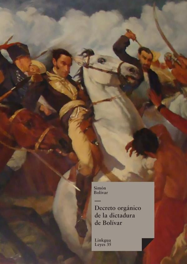 Decreto organico de la dictadura de Bolivar | HUGO - BOLÍVAR  SIMÓN CHÁVEZ
