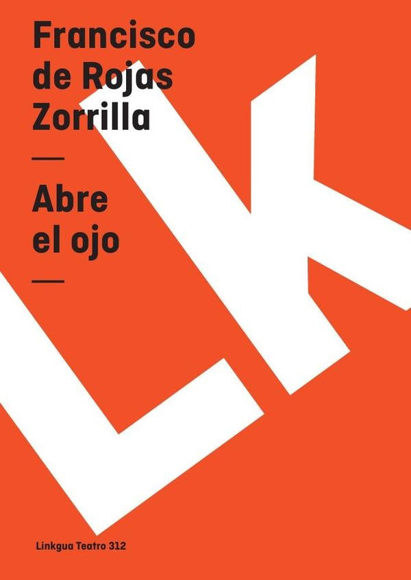Abre el ojo | Francisco de Rojas Zorrilla