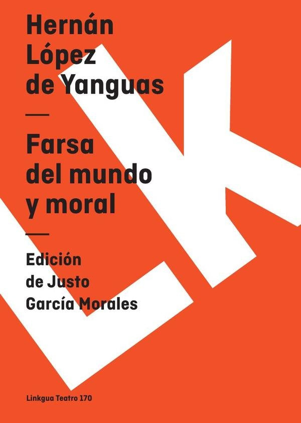 Farsa del mundo y moral | Hernan Lopez de Yanguas