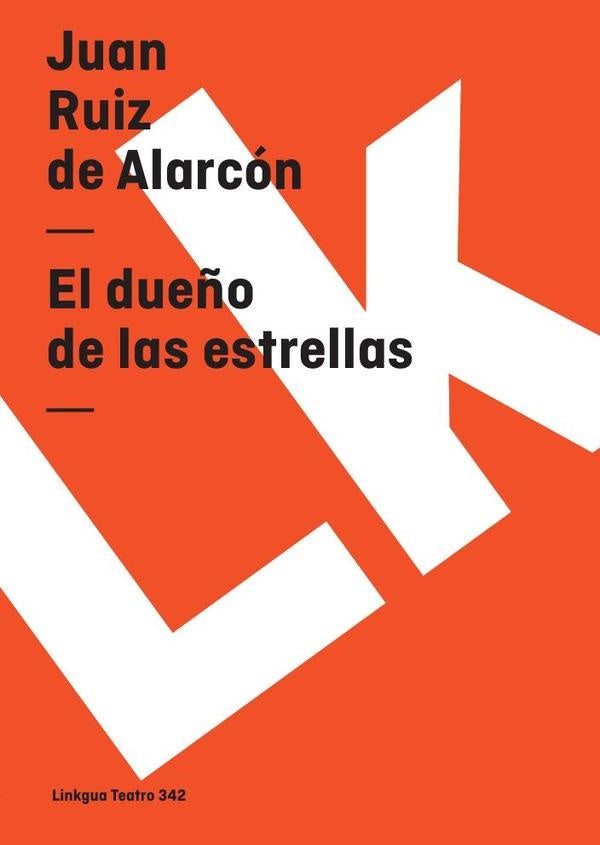 El due?o de las estrellas | Juan Ruiz de Alarcon