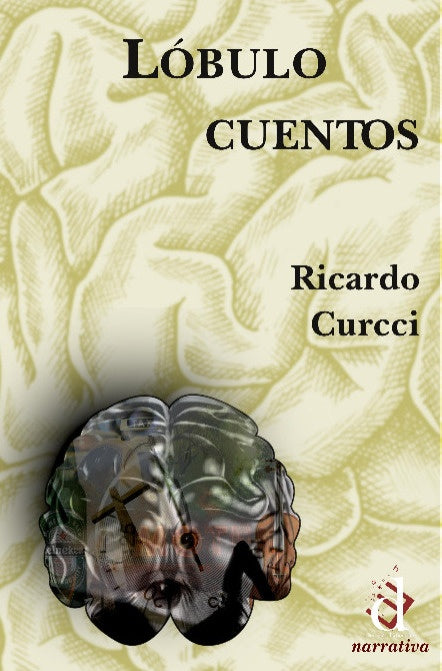Lobulo. Cuentos | Ricardo Curcci