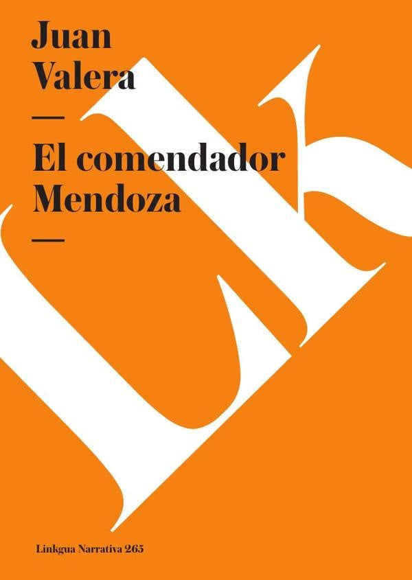 El comendador Mendoza | MODESTO/ VALERA  JUAN LAFUENTE