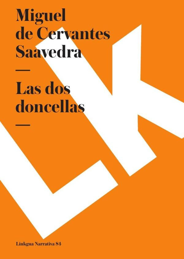 Las dos doncellas | CERVANTES SAAVEDRA MIGUEL DE