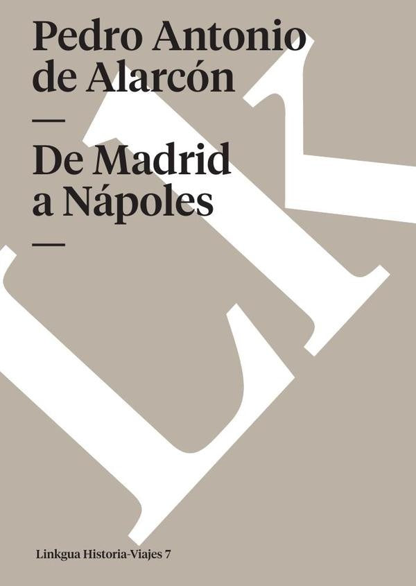 De Madrid a Napoles | PedroAntonioDe alarcon