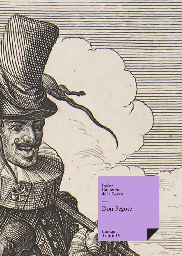 Don Pegote | PEDROCALDERONDELA BARCA