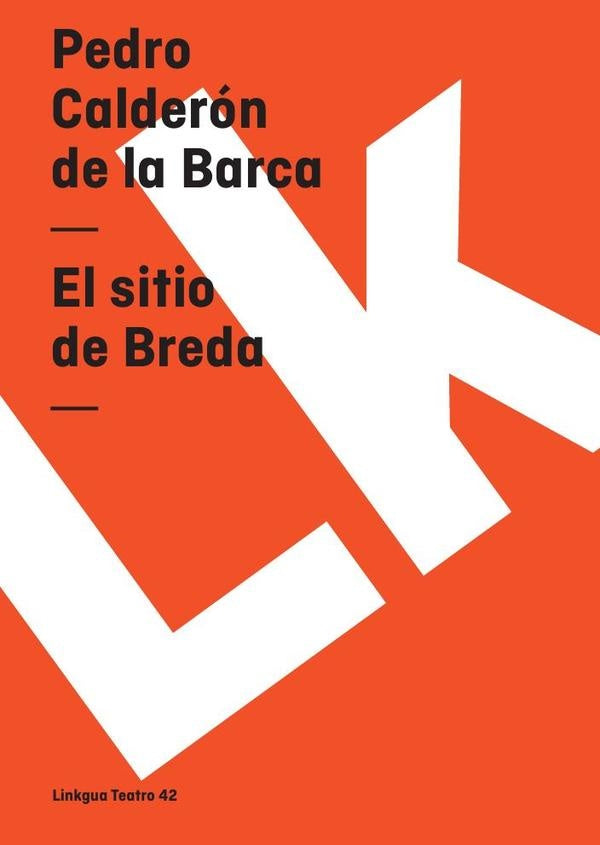 El sitio de Breda | PEDROCALDERONDELA BARCA