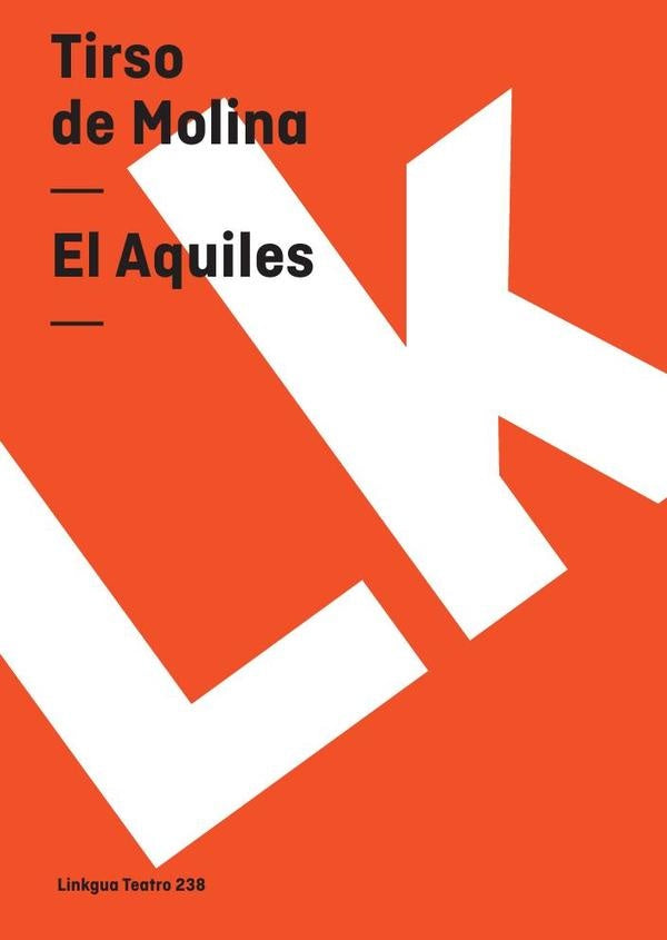 El Aquiles | TIRSO DE MOLINA