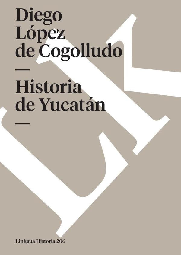 Historia de Yucatan | Diego Lopez de Cogolludo