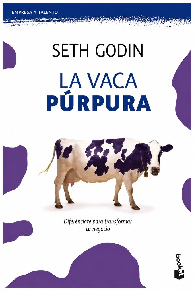 La vaca púrpura
 | SETH GODIN