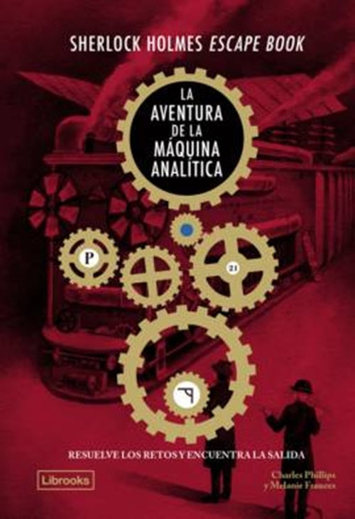 Sherlock Holmes Escape Book
: La aventura de la máquina analítica
 | PHILLIPS, Frances