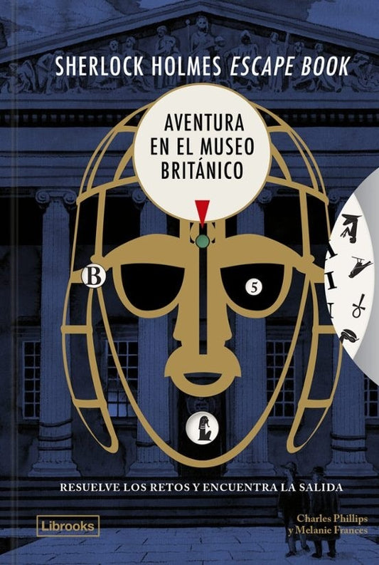 Sherlock Holmes Escape Book
: Aventura en el Museo Británico
 | PHILLIPS, Frances