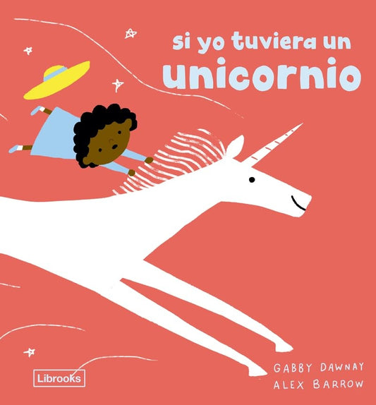 Si yo tuviera un unicornio
 | Dawnay, Barrow