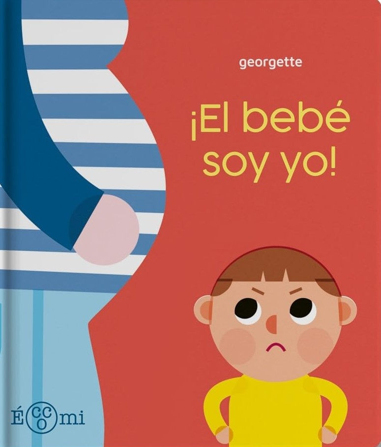 BEBE SOY YO!, EL | GEORGETTE EPINEY-BURGARD / EMILIE ZUM BRUNN