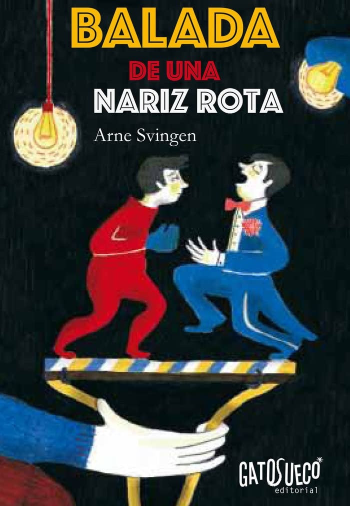 BALADA DE UNA NARIZ ROTA | ARNE SVINGEN