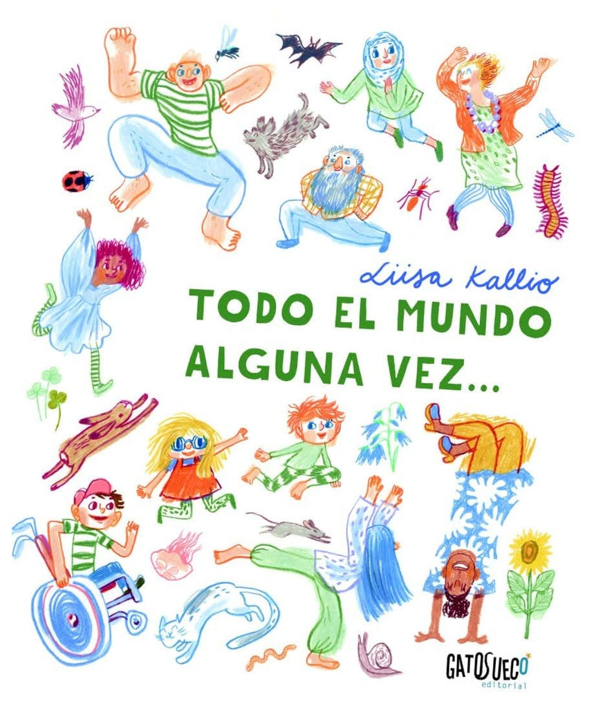 TODO EL MUNDO ALGUNA VEZ | LIISA KALLIO