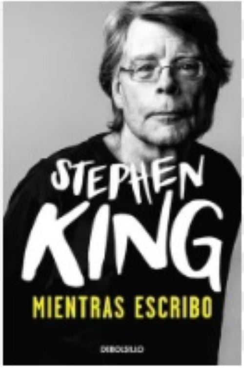MIENTRAS ESCRIBO | Stephen King