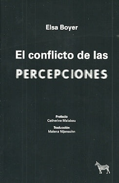EL CONFLICTO DE LAS PERCEPCIONES | ELSA BOYER