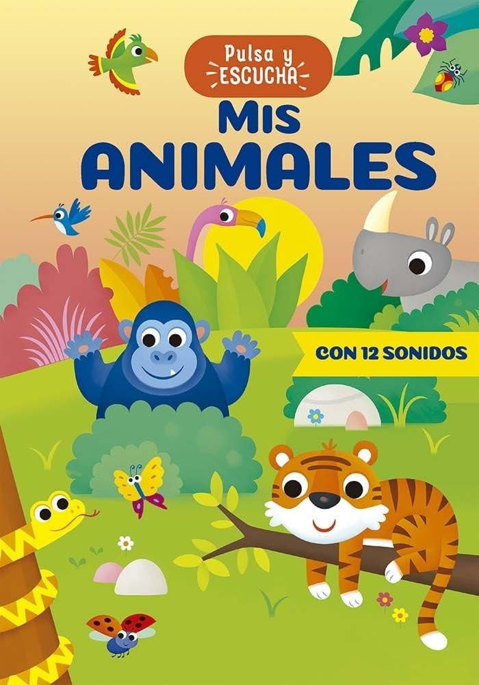 Mis animales. Pulsa y escucha | ANNA CASALIS