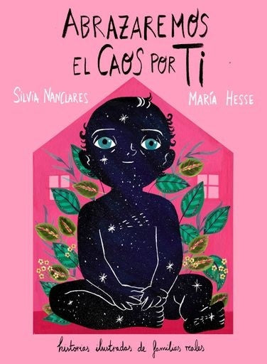 ABRAZAREMOS EL CAOS POR TI | MAR?A HESSE | SILVIA NANCLARES