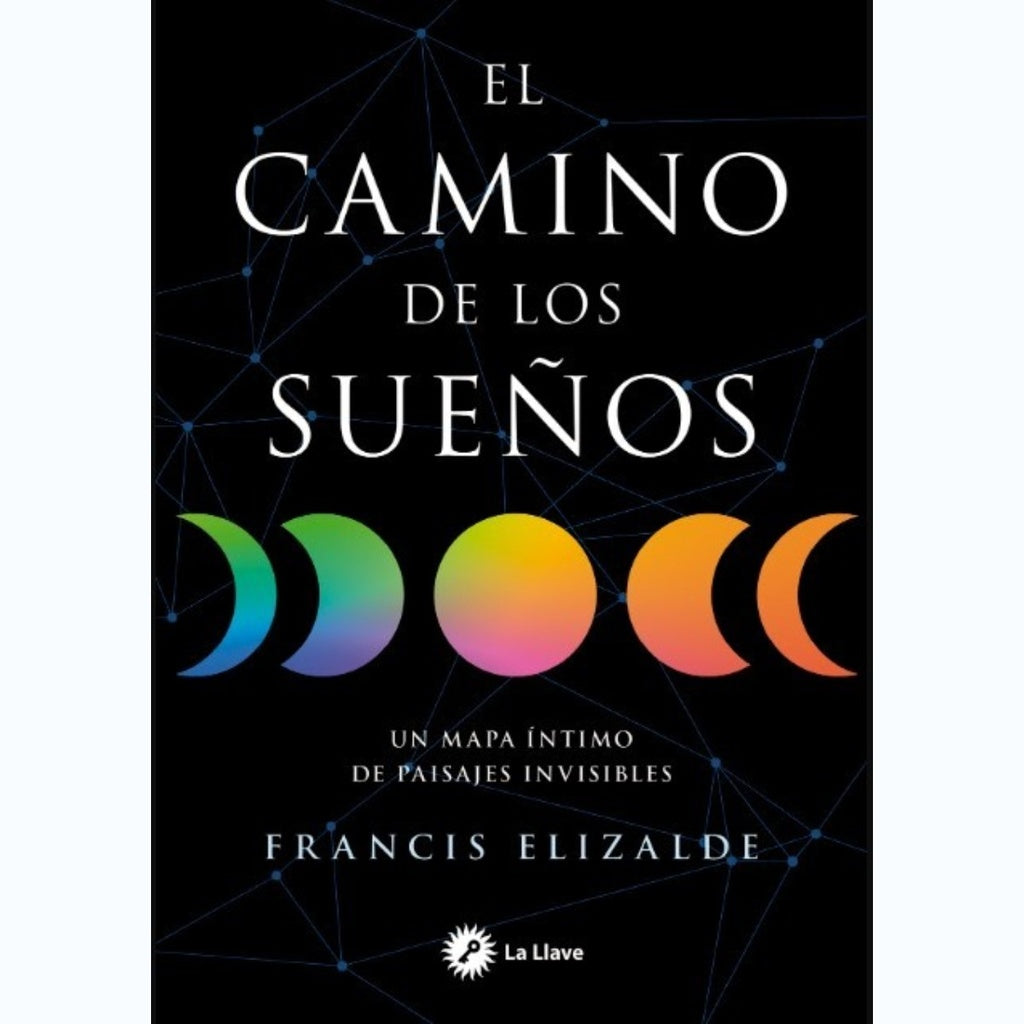 CAMINO DE LOS SUENOS EL | FRANCIS ELIZALDE