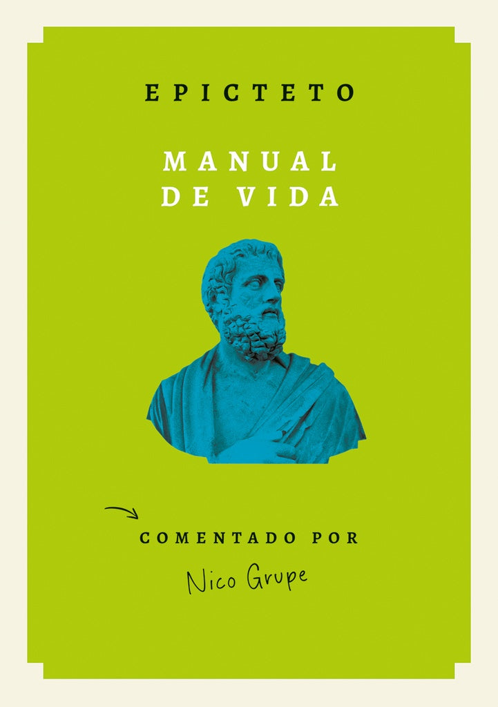 MANUAL DE VIDA | EPICTETO | NICOL?S GRUPE
