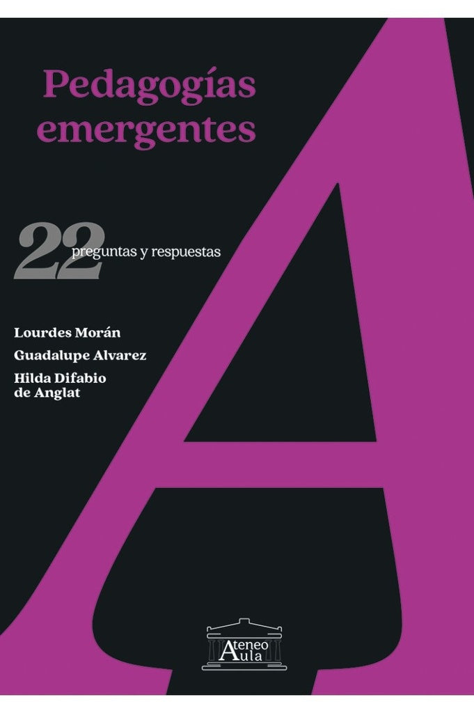 PEDAGOGIAS EMERGENTES | GUADALUPE ALVAREZ | HILDA DIFABIO DE ANGLAT | LOUR