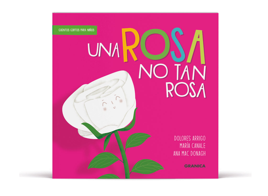 ROSA NO TAN ROSA, UNA | DOLORES ARRIGO | MAR?A GUADALUPE CANALE | ANA MAC