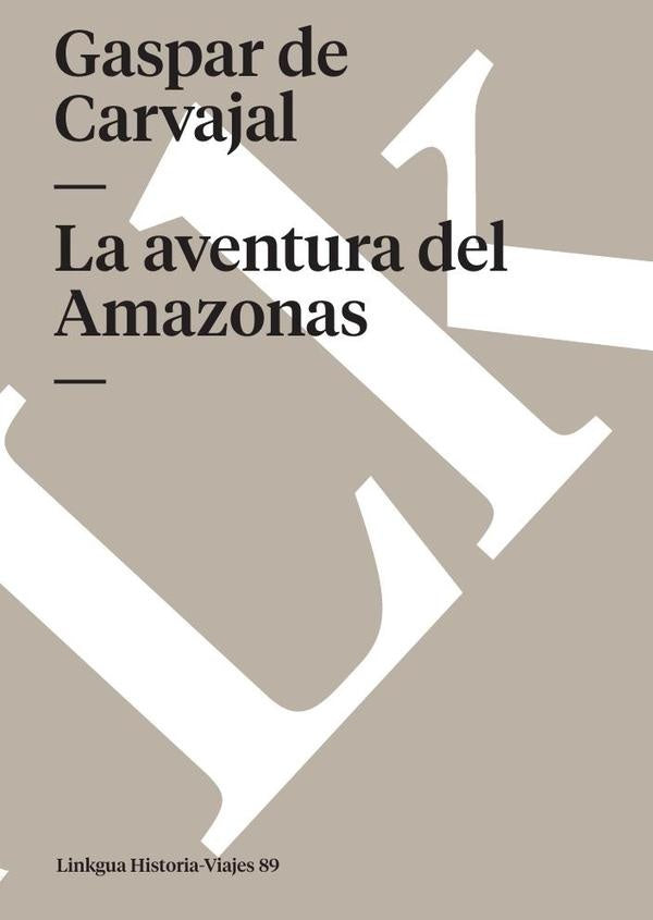 La aventura del Amazonas | Carvajal