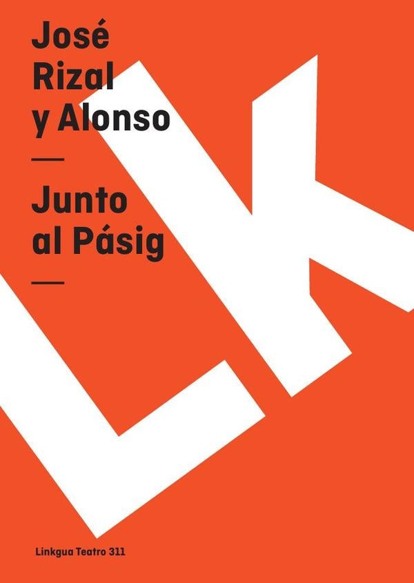 Junto al Pasig | Jose Rizal y Alonso