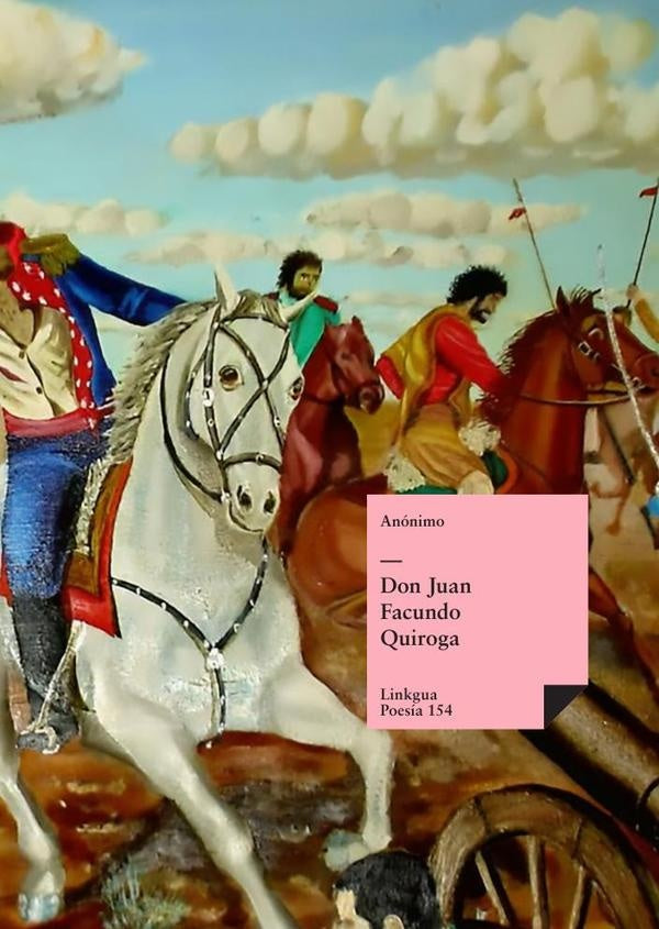 Don Juan Facundo Quiroga | Anónimo