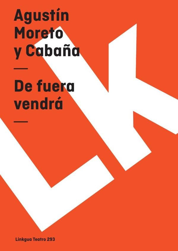 De fuera vendra quien de casa no echara | Agustin Moreto y Caba?a