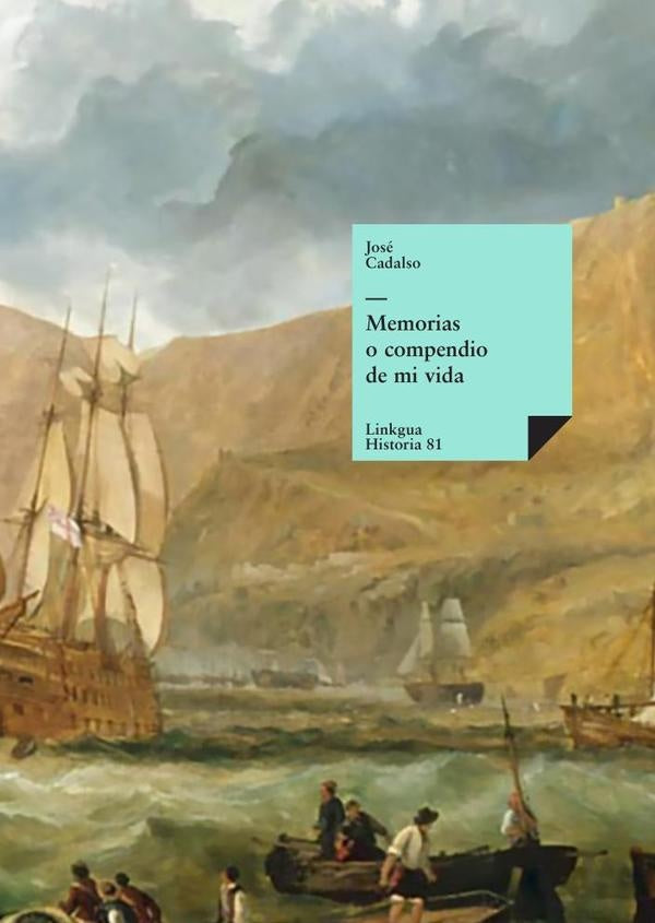Memorias o compendio de mi vida | CADALSO JOSE