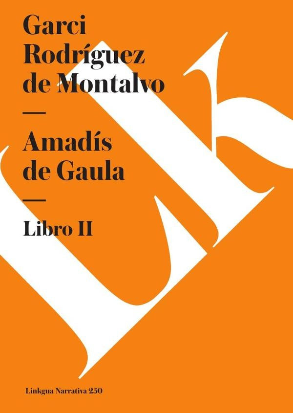 Amadis de Gaula | Garci Rodriguez de Montalvo