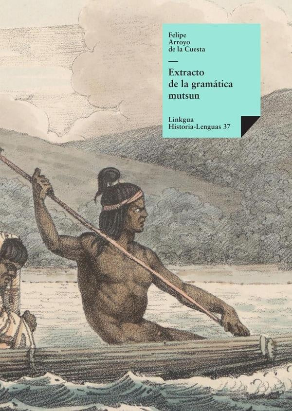 Extracto de la gramatica mutsun | Felipe Arroyo de la Cuesta