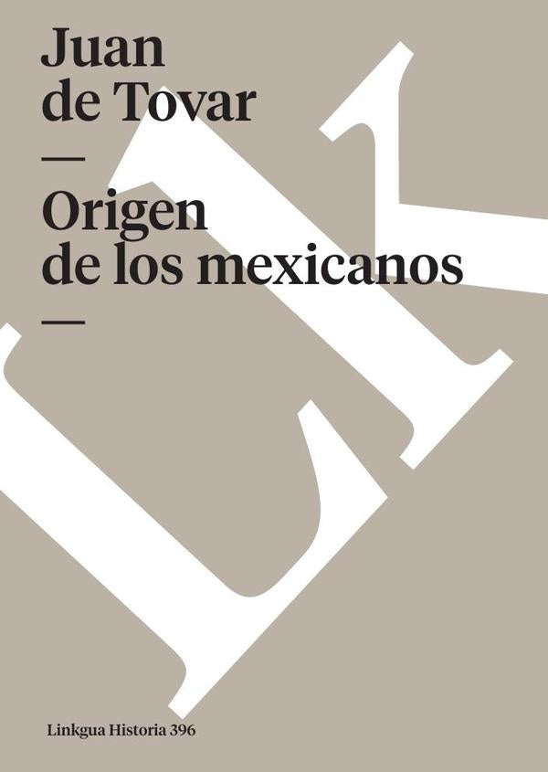 Origen de los mexicanos | Juan de Tovar