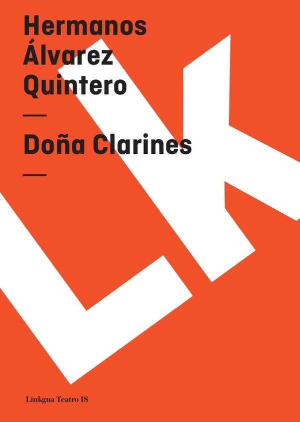 Do?a Clarines | Joaquin alvarez Quintero