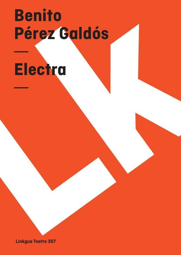 Electra | Benito Pérez Galdós