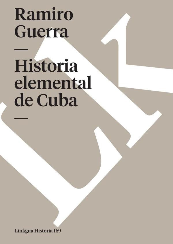 Historia elemental de Cuba | Ramiro Guerra