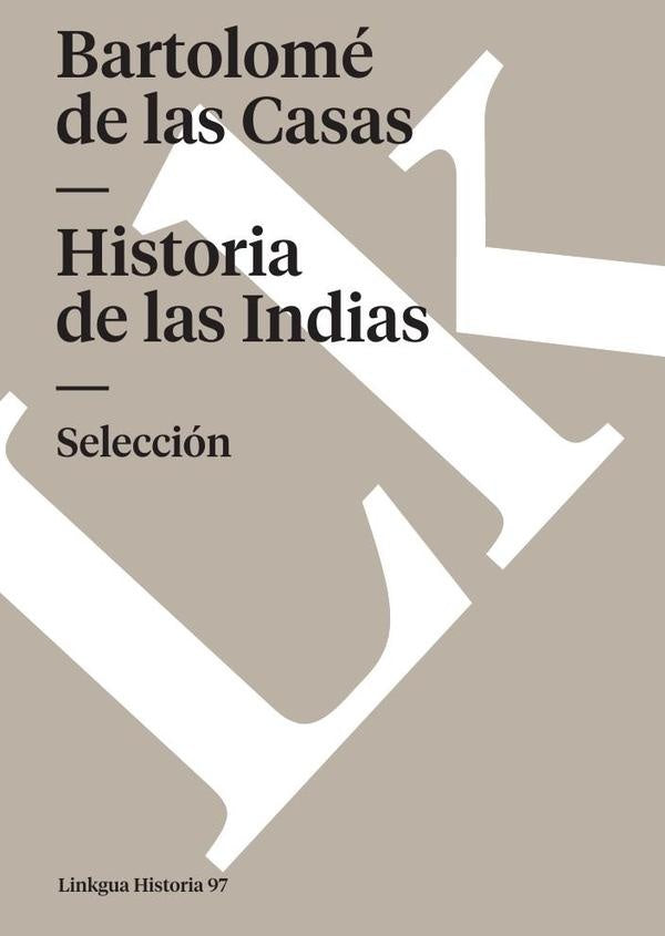 Historia de las Indias | Bartolomedelas Casas
