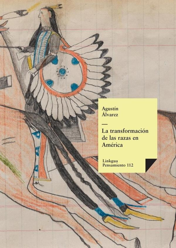 La transformacion de las razas en America | Agustin alvarez