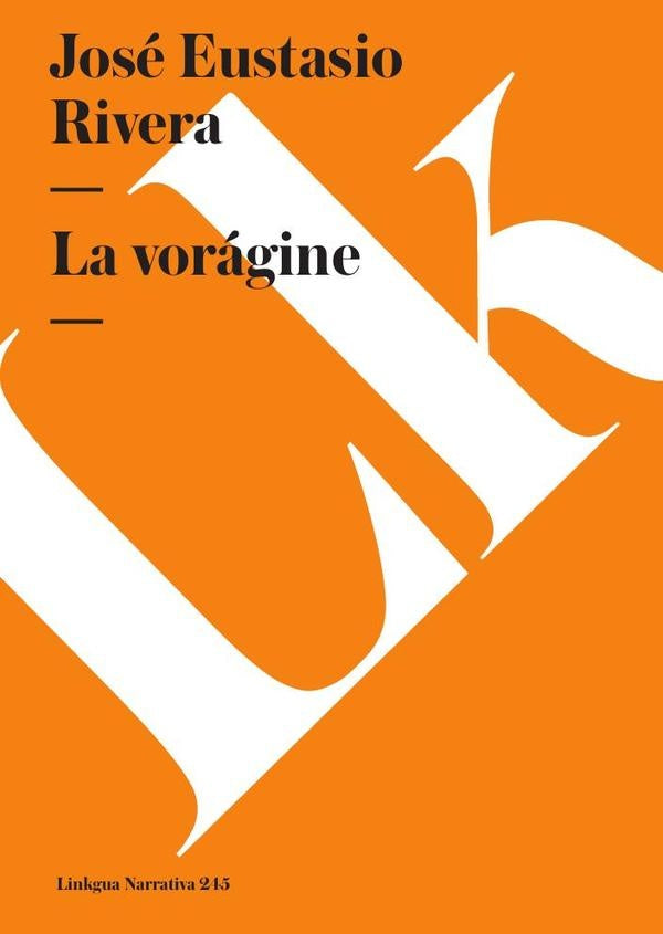 La voragine | JoseEustasio Rivera