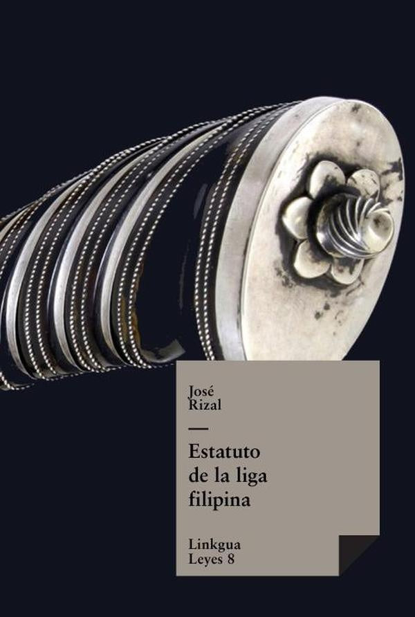 Estatuto de la liga filipina | Jose Rizal y Alonso