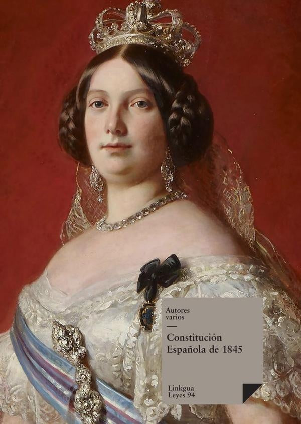 Constitucion Espa?ola de 1845 | Varios autores
