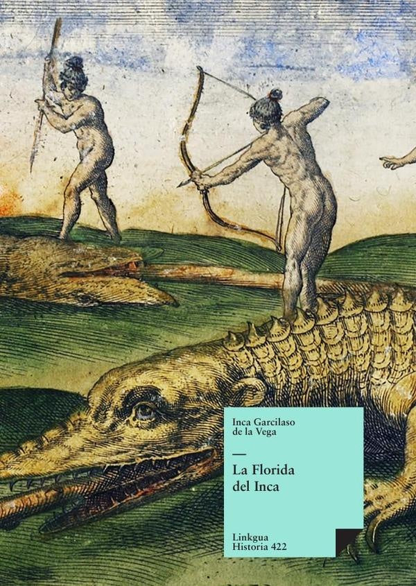 La Florida del Inca | INCAGARCILASODELA VEGA