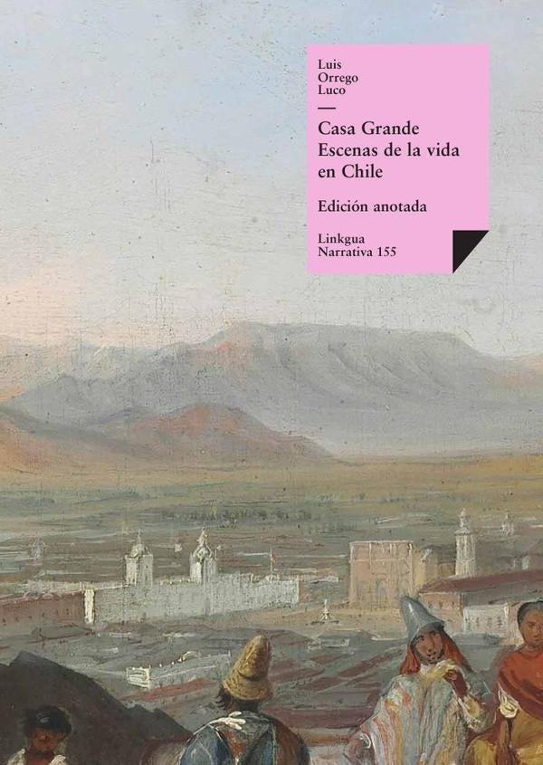 Casa Grande | Luis Orrego Luco