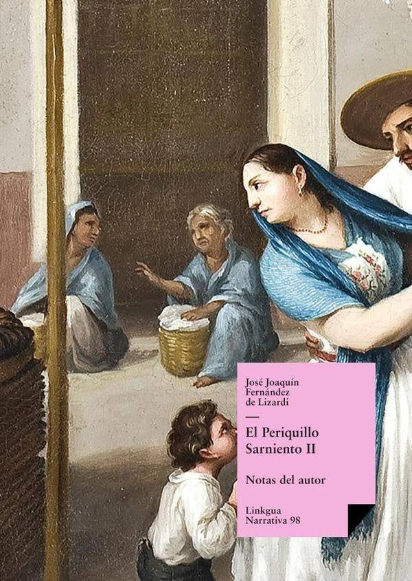 El Periquillo Sarniento | Jose Joaquin Fernandez de Lizardi