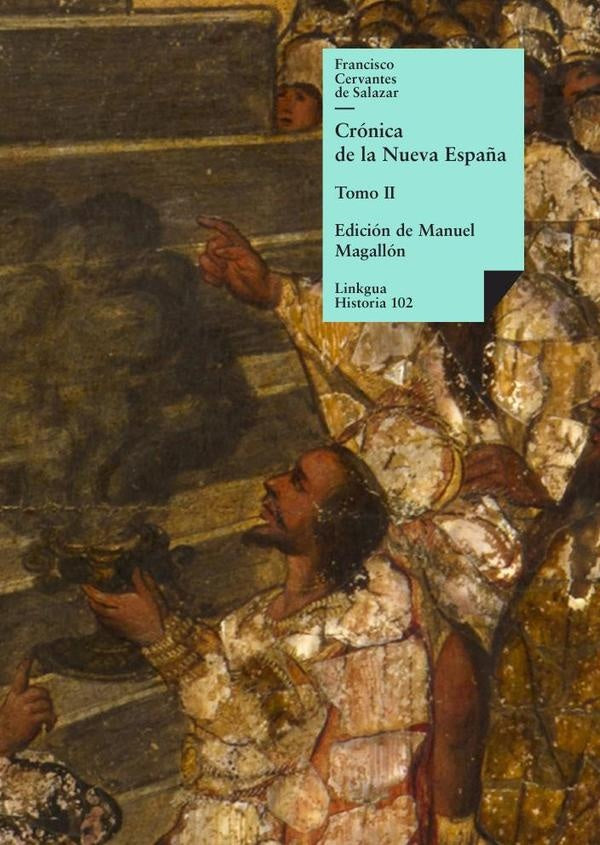 Cronica de la Nueva Espa?a | Francisco Cervantes de Salazar